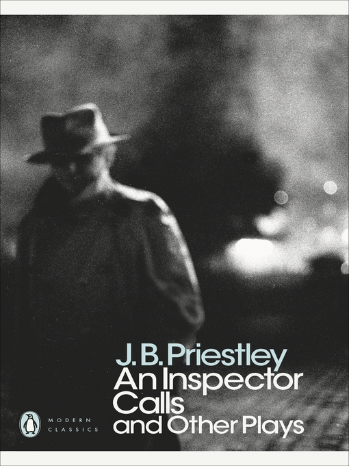 Title details for An Inspector Calls and Other Plays by J B Priestley - Wait list